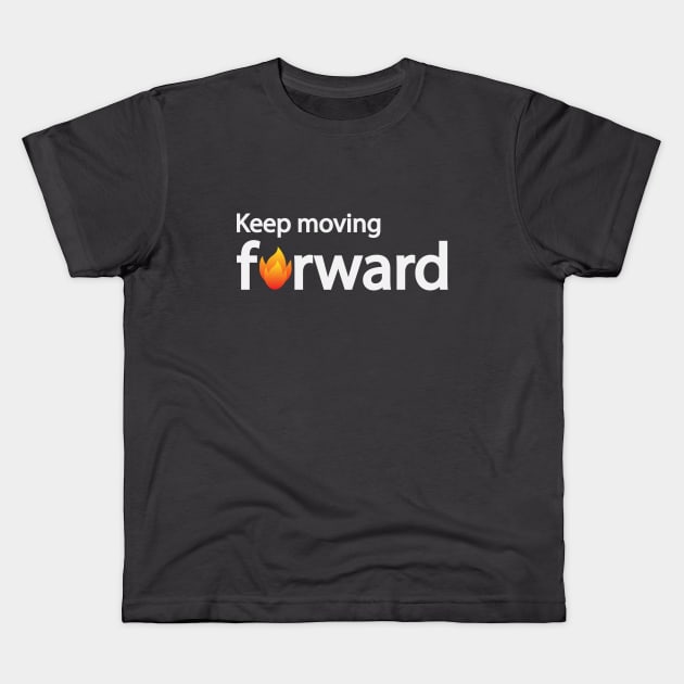 Keep moving forward typographic logo design Kids T-Shirt by D1FF3R3NT